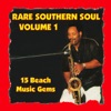 Rare Southern Soul, Vol. 1 - 15 Beach Music Gems, 2009