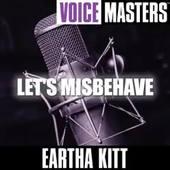 Voice Masters: Let's Misbehave - Eartha Kitt