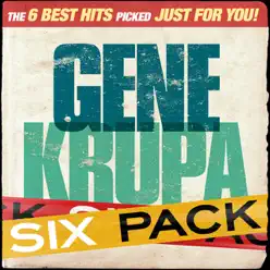 Six Pack: Gene Krupa - EP - Gene Krupa Six Pack: Gene Krupa - EP - Gene Krupa