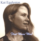 Kat Eggleston - First Warm Wind