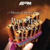 Pan Pipe Classics, Vol. 1