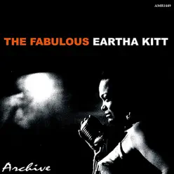 The Fabulous Eartha Kitt - Eartha Kitt