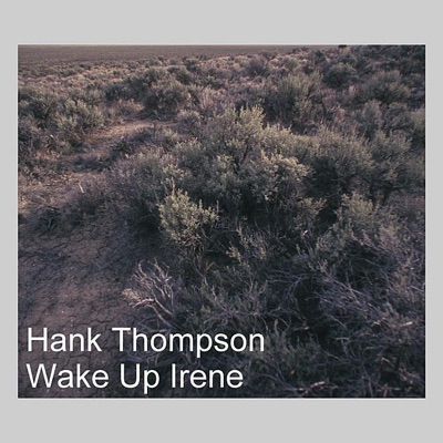 Wake Up Irene - Hank Thompson