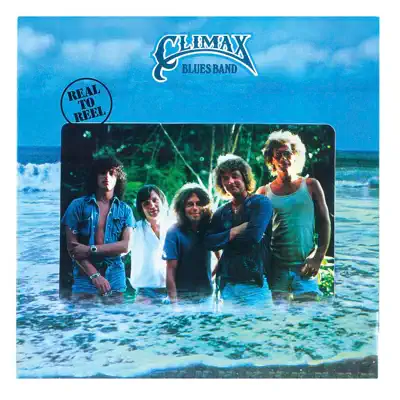 Real to Reel - Climax Blues Band