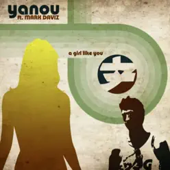 A Girl Like You (Remixes) - Single - Yanou