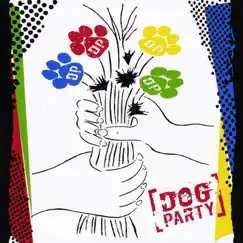 Dog Party by Dog Party album reviews, ratings, credits