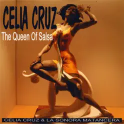 Celia Cruz the Queen of Salsa - Celia Cruz