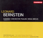 Bernstein: Kaddish, Chichester Psalms & Missa Brevis