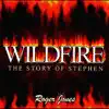 Wildfire - The story of Stephen album lyrics, reviews, download