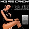 House Candy: Dark House