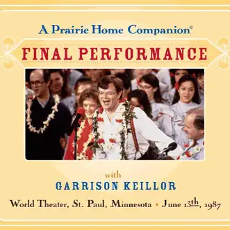 A Prairie Home Companion Final Performance, Vol. 1 by Garrison Keillor album reviews, ratings, credits