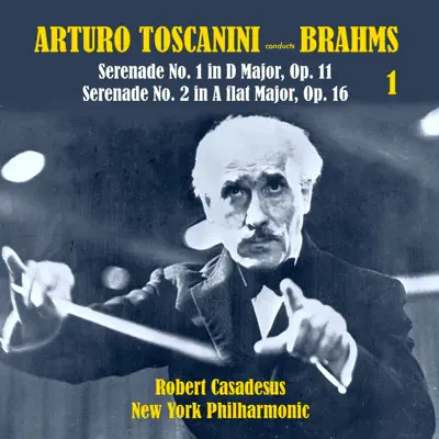 Arturo Toscanini conducts Brahms (Historical Classical Recordings from 1935-1936), Vol.1 - New York Philharmonic