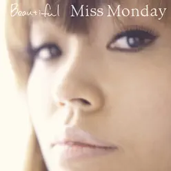 Beautiful - Miss Monday Beautiful - Miss Monday