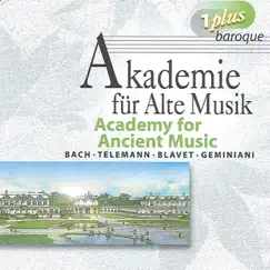Academy for Ancient Music by Akademie für Alte Musik Berlin, Christine Schornsheim, Raphael Alpermann, Ernst-Burghard Hilse & Ekkehard Hering album reviews, ratings, credits