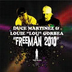 Freeman 2010 (Duce Is Wild the Funky Brass Mix) Song Lyrics