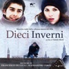 Dieci Inverni (Original Soundtrack)