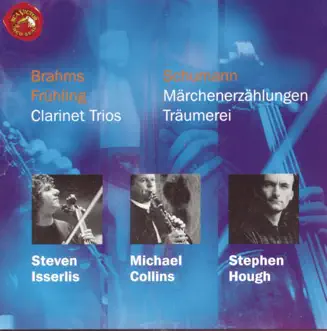 Trio for Clarinet, Cello and Piano in A Minor, Op. 114: Andantino grazioso III. by Steven Isserlis, Michael Collins & Stephen Hough song reviws