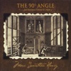 The 90 Degree Angle (Just Because I Know It's Right)