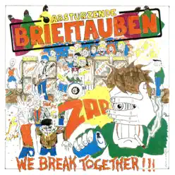 We Break Together - Abstürzende Brieftauben