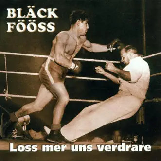 Loss Mer Uns Verdrare by Bläck Fööss album reviews, ratings, credits