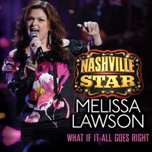 Melissa Lawson - What If It All Goes Right - Line Dance Choreograf/in