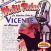 Los Autenticos Exitos de Vicente Con Mariachi