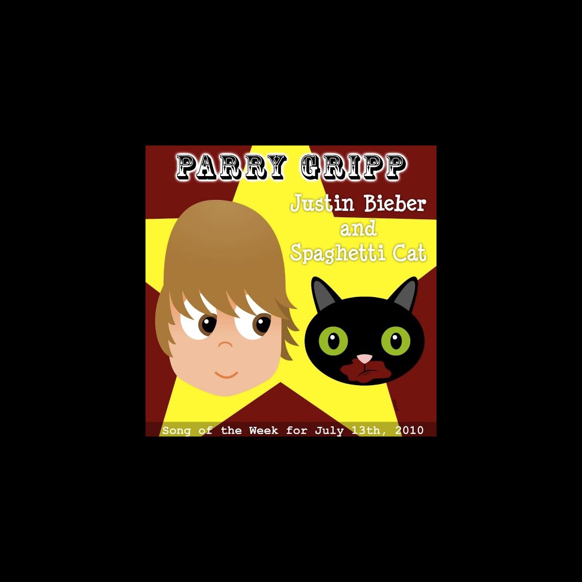 Justin Bieber And Spaghetti Cat Single By Parry Gripp On Apple Music