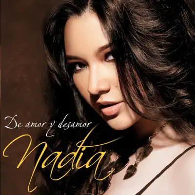 De Amor y Desamor - Nadia