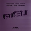 You Can't Hide Your Love (feat. Kenny Thomas) - Single