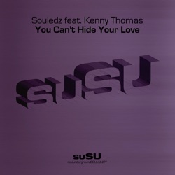 Souledz - You Can't Hide Your Love