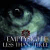 Emptysight - Less Than Three
