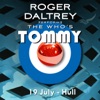 Roger Daltrey Performs The Who's Tommy (19 July 2011 Hull, UK) [Live]