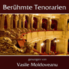 Berühmte Tenorarien - Vasile Moldoveanu