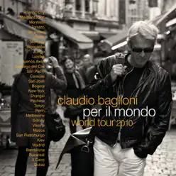 Per il mondo - World Tour 2010 (Live) - Claudio Baglioni