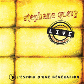 L'espoir d'une génération (Live) - Stéphane Quéry