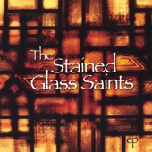 The Stained Glass Saints - Pipe Dream