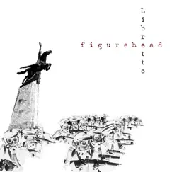 Figurehead by Libretto album reviews, ratings, credits