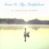 A Cappella Hymns: Great Is Thy Faithfulness artwork