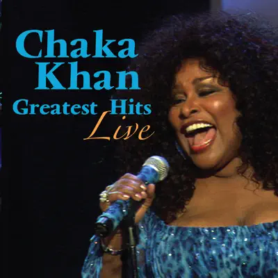 Greatest Hits Live - Chaka Khan