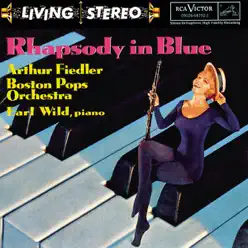 Rhapsody in Blue - Boston Pops Orchestra Rhapsody in Blue - Boston Pops Orchestra