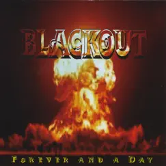 Forever And A Day by Blackout album reviews, ratings, credits
