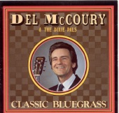 Del McCoury - Loneliness And Desperation