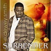 E. Dewey Smith, Jr. & The House of Hope Atlanta - Search Me Lord