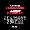 Somebody Scream (Part 2) - Single album lyrics, reviews, download