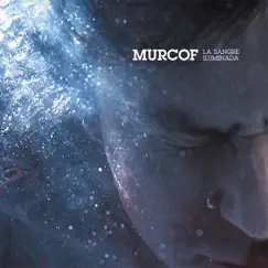 La Sangre Iluminada by Murcof album reviews, ratings, credits