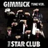 Gimmick Tune Version album lyrics, reviews, download