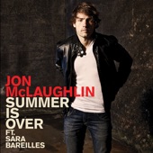 Jon McLaughlin - Summer Is Over feat. Sara Bareilles