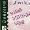 Dance Band Collection: 6x Samba 7x Chachacha 6x Rumba album lyrics, reviews, download
