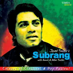 Subrang by Javed Bashir album reviews, ratings, credits