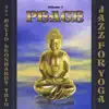 Jazz for Yoga Peace, Vol. 1 album lyrics, reviews, download